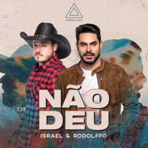 Não Deu - ANALAGA (Ft. Israel & Rodolffo)