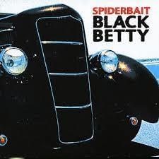 Black Betty - Spiderbait