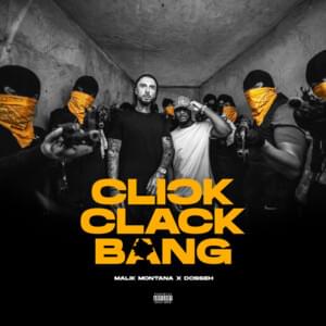 Click Clack Bang - Malik Montana & Dosseh