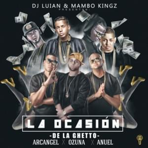 La Ocasión (Clean) - DJ Luian, Mambo Kingz & De La Ghetto (Ft. Anuel AA, Arcángel & Ozuna)