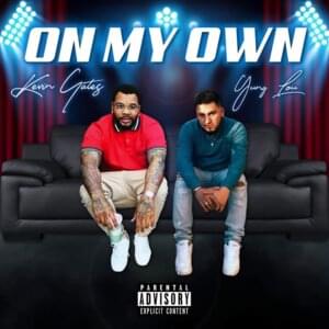 On My Own - Yung Lou (Ft. Kevin Gates)