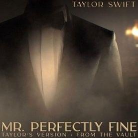 Taylor Swift - Mr. Perfectly Fine (Taylor’s Version) [From the Vault] (Traduzione Italiana) - Lyrxo Traduzioni Italiane