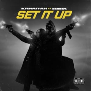 Set It Up - Kamaiyah (Ft. Trina)