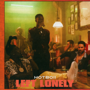 Left Lonely - Hotboii