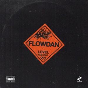 Level - Flowdan (Ft. IRAH)