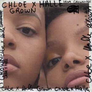 Grown (from Grown-ish) - Chloe x Halle