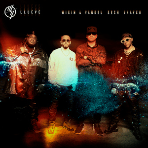 Llueve - Wisin & Yandel, Jhay Cortez & Sech