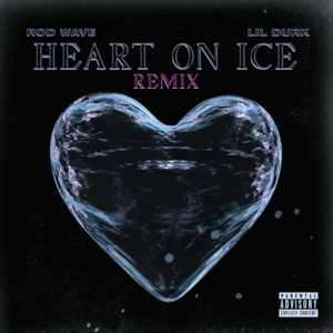 Heart On Ice (Remix) - Rod Wave (Ft. Lil Durk)