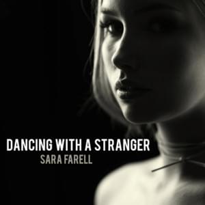 Dancing With a Stranger - Sara Farell