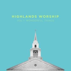 You Change Everything (Acoustic) - Highlands Worship