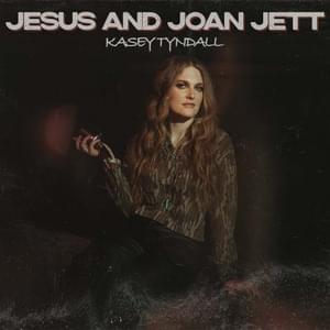 Jesus and Joan Jett - Kasey Tyndall