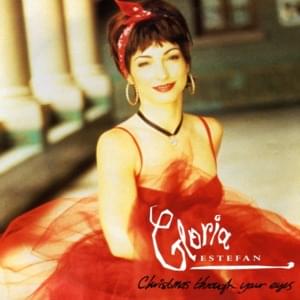 Christmas Through Your Eyes - Gloria Estefan