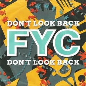 Don’t Look Back - Fine Young Cannibals