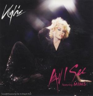 All I See (Remix) - Kylie Minogue (Ft. Mims)