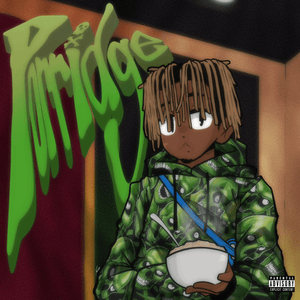 Porridge - Juice WRLD