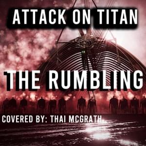 The Rumbling - Thai McGrath