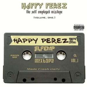 As A Youngsta 09 - Happy Perez (Ft. Max Minelli, Rasheed & South Park Mexican)