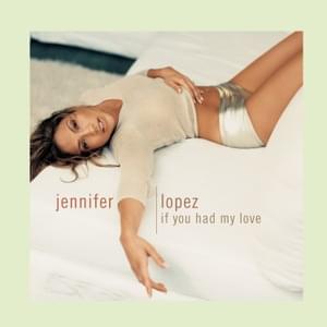 If You Had My Love (Pablo Flores Remix) - Jennifer Lopez