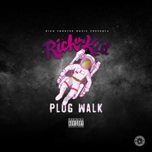 Plug Walk - Rich The Kid