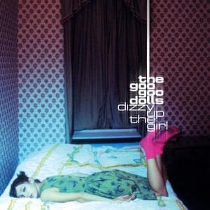 Dizzy - The Goo Goo Dolls