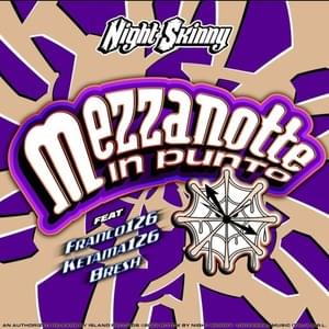 Mezzanotte in Punto - Night Skinny (Ft. Bresh, Franco126 & Ketama126)