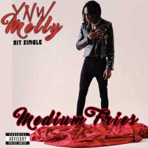 Medium Fries - YNW Melly