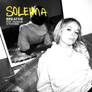 Breathe (Remix) - Soleima (Ft. Hoodboi & Kranium)