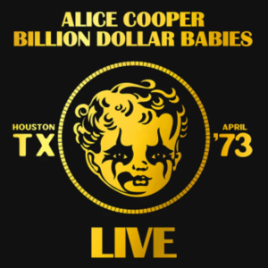 Billion Dollar Babies (Live) - Alice Cooper