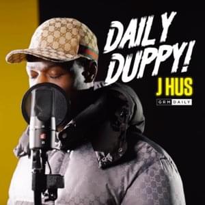 Daily Duppy - J Hus (Ft. GRM Daily)