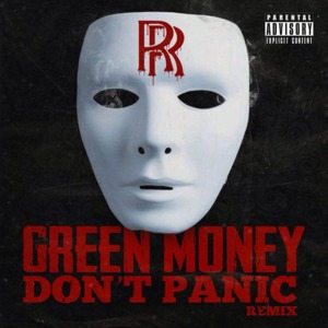 Don’t Panic (Remix) - Green Money