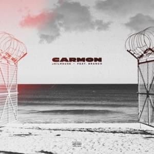 Jailhouse - Carmon (Ft. Branco)