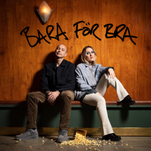 Bara för bra - Petter (Ft. Myra Granberg)