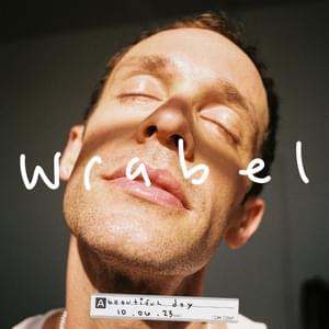 ​beautiful day - Wrabel