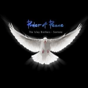 Let There Be Peace on Earth - The Isley Brothers & Santana