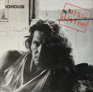 Miss Divine - Icehouse