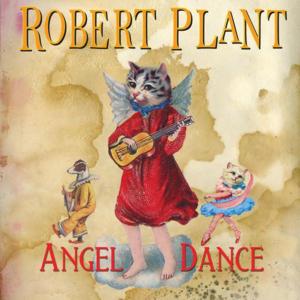 Angel Dance - Robert Plant