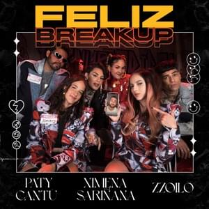 Feliz Breakup - Paty Cantú, Ximena Sariñana & zzoilo