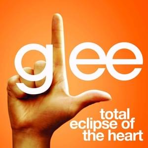 Total Eclipse of the Heart - Glee Cast (Ft. Jonathan Groff)