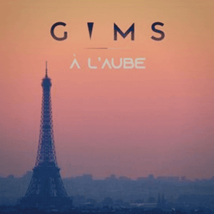 À L’AUBE - GIMS