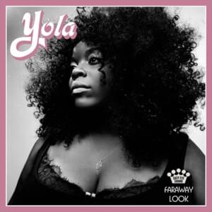 Faraway Look - Yola