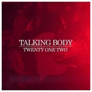 Talking Body - Twenty One Two