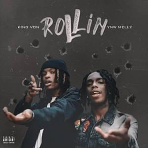 Rollin - King Von (Ft. YNW Melly)