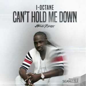 Can’t Hold Me Down (Hello Remix) - I-Octane