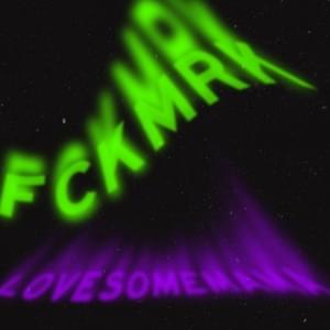 FCKMRK - Lovesomemama