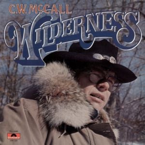 Four Wheel Cowboy - C.W. McCall