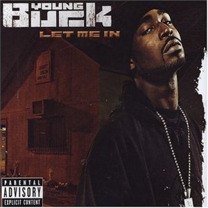 Let Me In - Young Buck (Ft. 50 Cent)