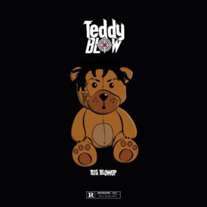 Watch Out - Teddy Blow