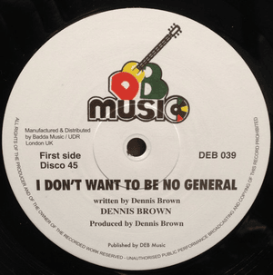 I Don’t Want To Be A General - Dennis Brown