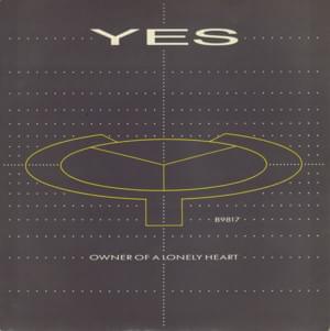 Owner of a Lonely Heart - Yes