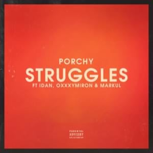 STRUGGLES - PORCHY (Ft. IDAN, Markul & Oxxxymiron)